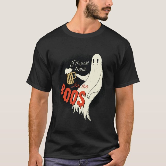 Im Just Here for The BOOS FUNNY Halloween Ghost T-Shirt (Front)