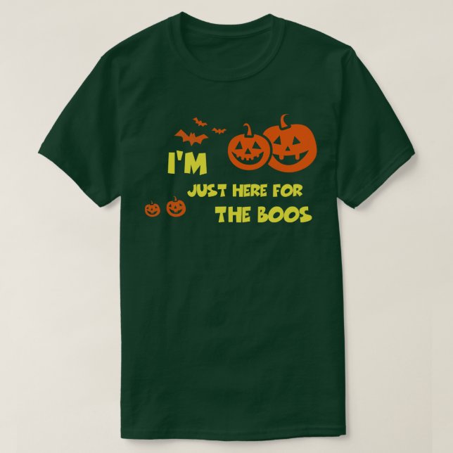 Im Just Here For The Boos  Funny Halloween Tee Sca (Design Front)
