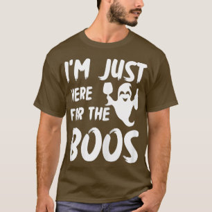 Im Just Here For The Boos Halloween Funny Cute Gho T-Shirt