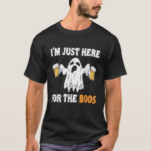 Im Just Here For The Boos Halloween T-Shirt