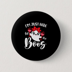 I'm Just Here For The Boos Halloween Women Ghost C 2 Inch Round Button
