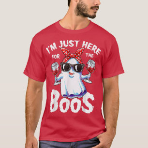 I'm Just Here For The Boos Halloween Women Ghost C T-Shirt