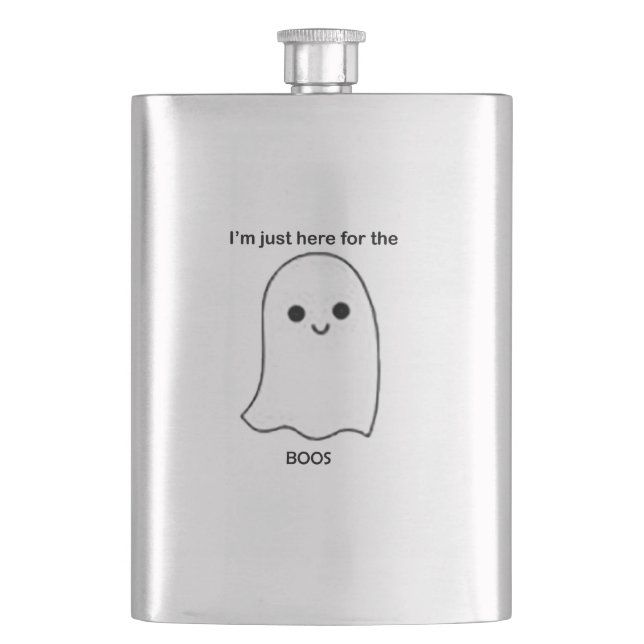 I'm just here for the boos hip flask (Front)