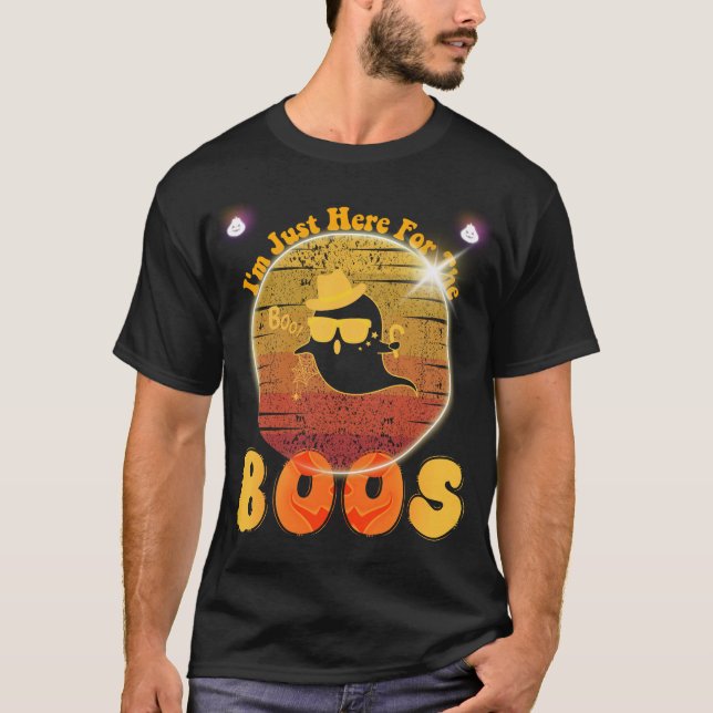 I'm Just Here For The Boos Retro Groovy Halloween  T-Shirt (Front)