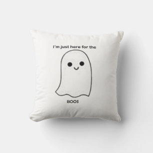 I'm just here for the boos throw pillow