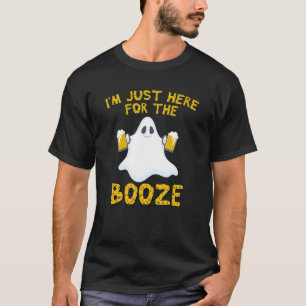 I'm Just Here For The Booze T Shirt Funny Hallowee