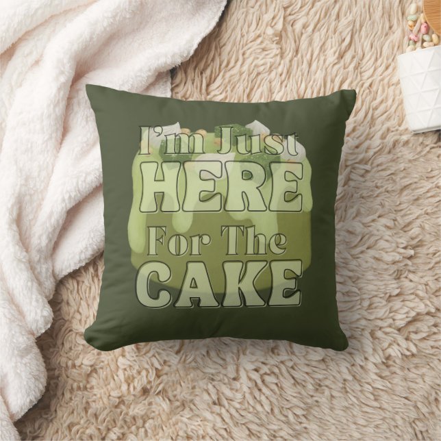 I'm Just Here For The Cake, Matcha Cake Throw Pillow (Blanket)