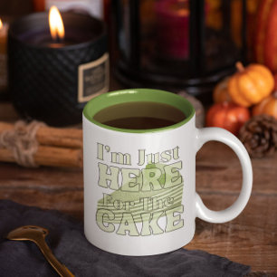I'm Just here for the cake, matcha cake Two-Tone Coffee Mug