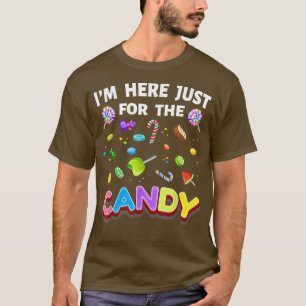 Im Just Here For The Candy Cute Lollipop Sweets  T-Shirt