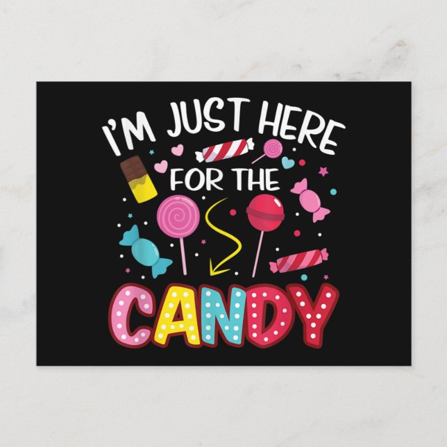 I'm Just Here For The Candy Funny Halloween Food Holiday Postcard (Front)