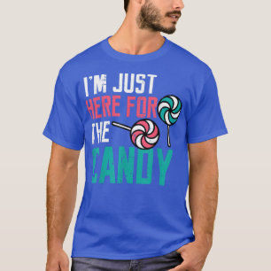 Im Just Here For The Candy Funny Halloween Kids Gi T-Shirt