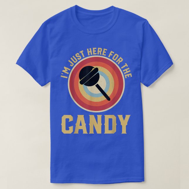I'm Just Here For The Candy Funny Halloween Party  T-Shirt (Design Front)