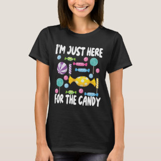I'm Just Here For The Candy Funny Halloween Pun  T-Shirt
