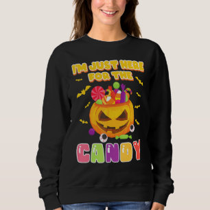 Im Just Here For The Candy Halloween Food Kids Sweatshirt