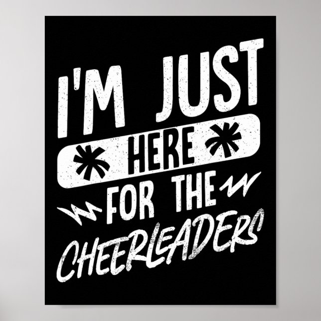 I'm Just Here For The Cheerleaders  Poster (Front)