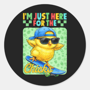 I'm Just Here For The Chick Cute Easter For Kid Bo Classic Round Sticker