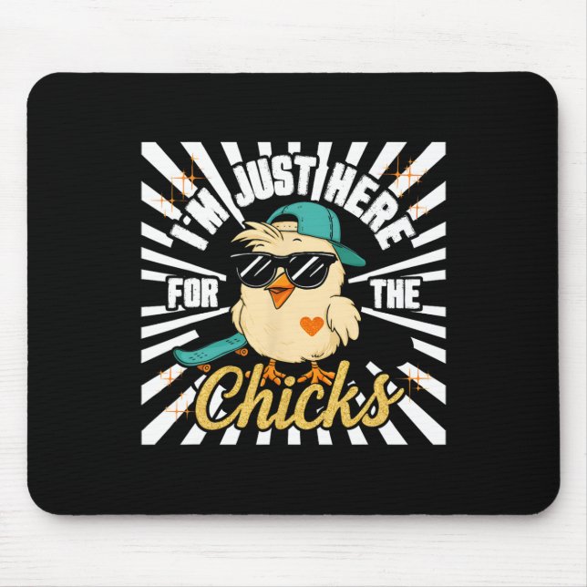 Im Just Here For The Chick Happy Easter Skateboard Mouse Pad (Front)