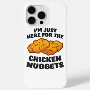 I'm Just Here For The Chicken Nuggets iPhone 15 Pro Max Case
