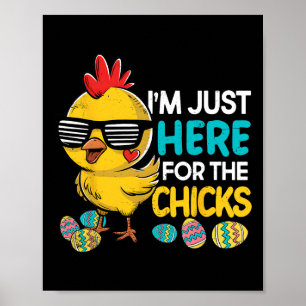 Im Just Here For The Chicks Easter Boys Kids Toddl Poster