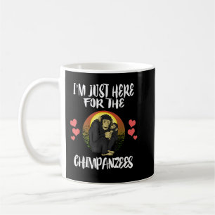 Im Just Here For The Chimpanzees Coffee Mug