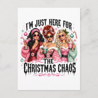 I'm Just Here for the Christmas Chaos Invitation Postcard