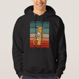 I'm Just Here For The Coffee Giraffe Hoodie