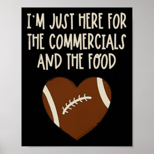 I'm Just Here For The Commercials And Food Girls F Poster