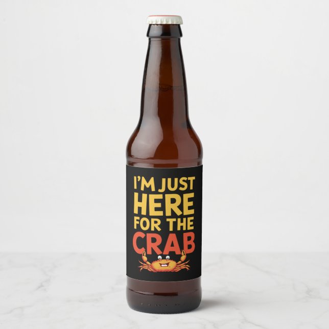 I'm Just Here For The Crab Funny Food Lover Beer Bottle Label (Front)
