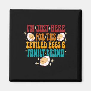 I'm Just Here For The Deviled Eggs & Family Dr Magnet
