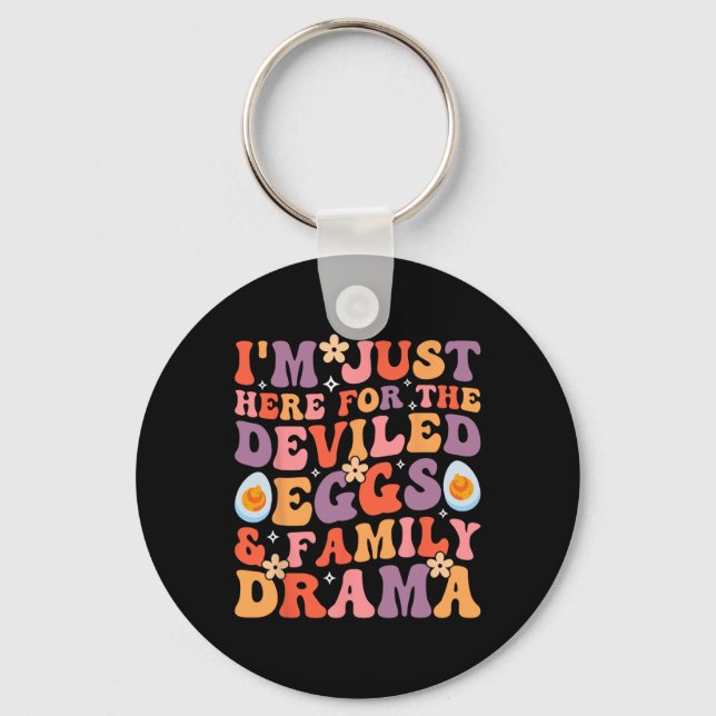 I'm Just Here For The Deviled Eggs And Family Dram Keychain (Front)