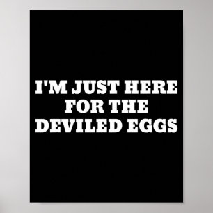 I'm Just Here For The Deviled Eggs Funny Couple Ma Poster