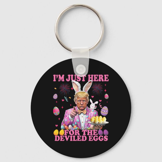 I'm Just Here For The Deviled Eggs Funny Trump Eas Keychain (Front)
