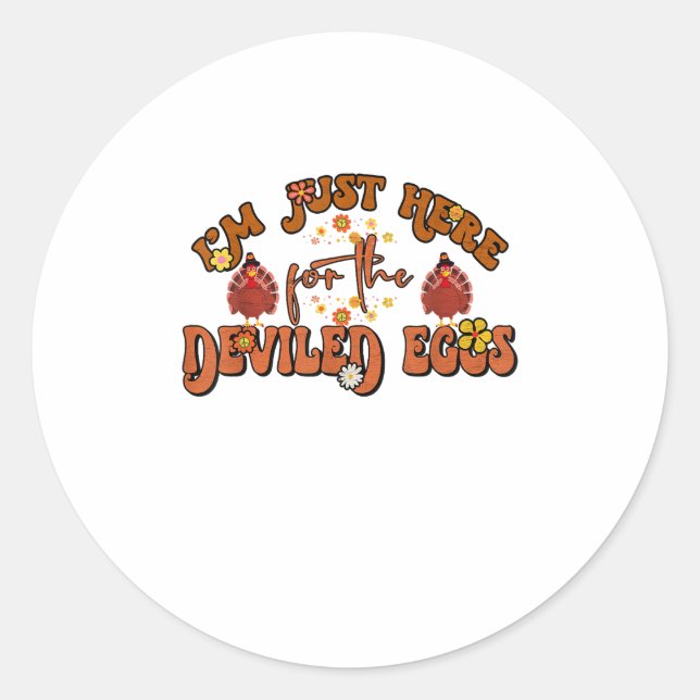 I'm Just Here For The Deviled Eggs Groovy Thanksgi Classic Round Sticker (Front)