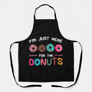 I'm Just Here for the Doughnuts Doughnut Dough Swe Apron