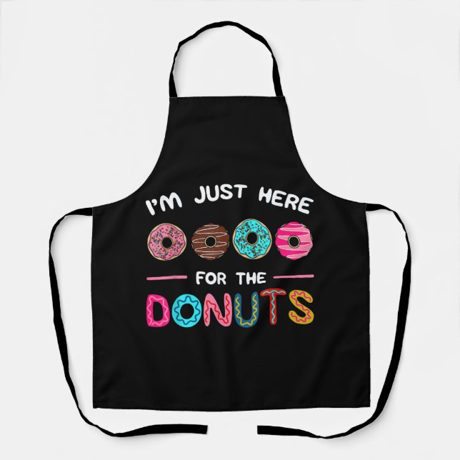 I'm Just Here for the Doughnuts Doughnut Dough Swe Apron (Front)