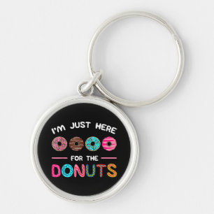 I'm Just Here for the Doughnuts Doughnut Dough Swe Keychain