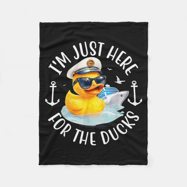 I'm Just Here For The Duck, Duck Cruise, Funny Vac Fleece Blanket (Front)