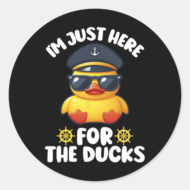 I'm Just Here For The Ducks Funny Cruising Matchin Classic Round Sticker (Front)