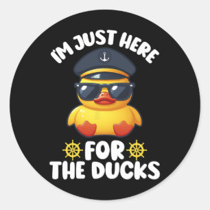 I'm Just Here For The Ducks Funny Cruising Matchin Classic Round Sticker