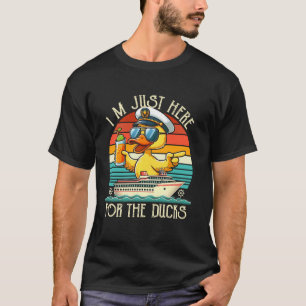 I'm Just Here for the Ducks Funny Rubber Ducks Cru T-Shirt
