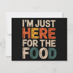I'm Just Here For The Food Funny Foodie Gift Thank You Card