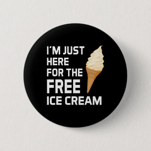 I'm Just Here For The Free Ice Cream Family Cruise 2 Inch Round Button