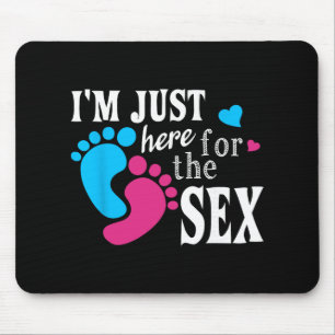 Im Just Here For The Funny Gender Reveal Party Mouse Pad