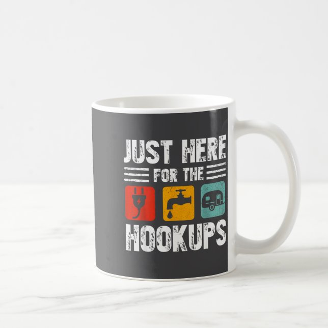 I'm Just Here For The Hook Funny Camp Rv Camper Ca Coffee Mug (Right)