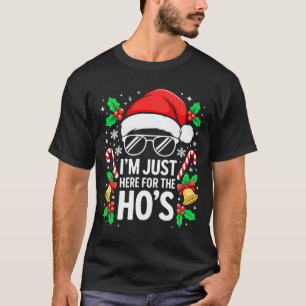 I'm Just Here For The Ho's Shirt Men Women Santa C