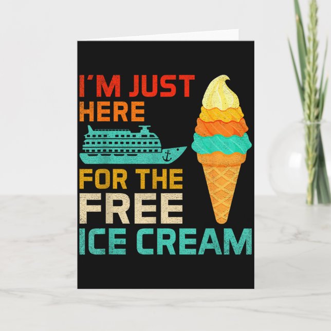 I'm Just Here For The Ice Cream Funny Cruise Squad Card (Front)