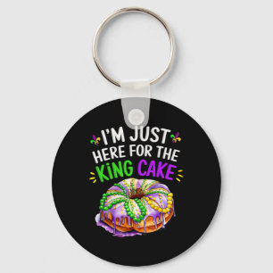 I'm Just Here For The King Cake Funny Mardi Gras D Keychain