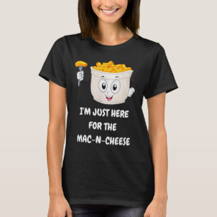 I'm Just Here For The Mac-n-cheese Funny Kids Shir T-Shirt