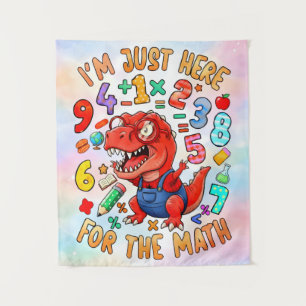 Im Just Here For The Math Funny Dino Shirt Tapestry