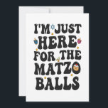 I'm Just here For the Matzo Balls Funny Hanukkah   Invitation<br><div class="desc">Hanukkah, jewish, jew, chanukah, dreidel, gift, birthday, groovy, christmas, matzo</div>